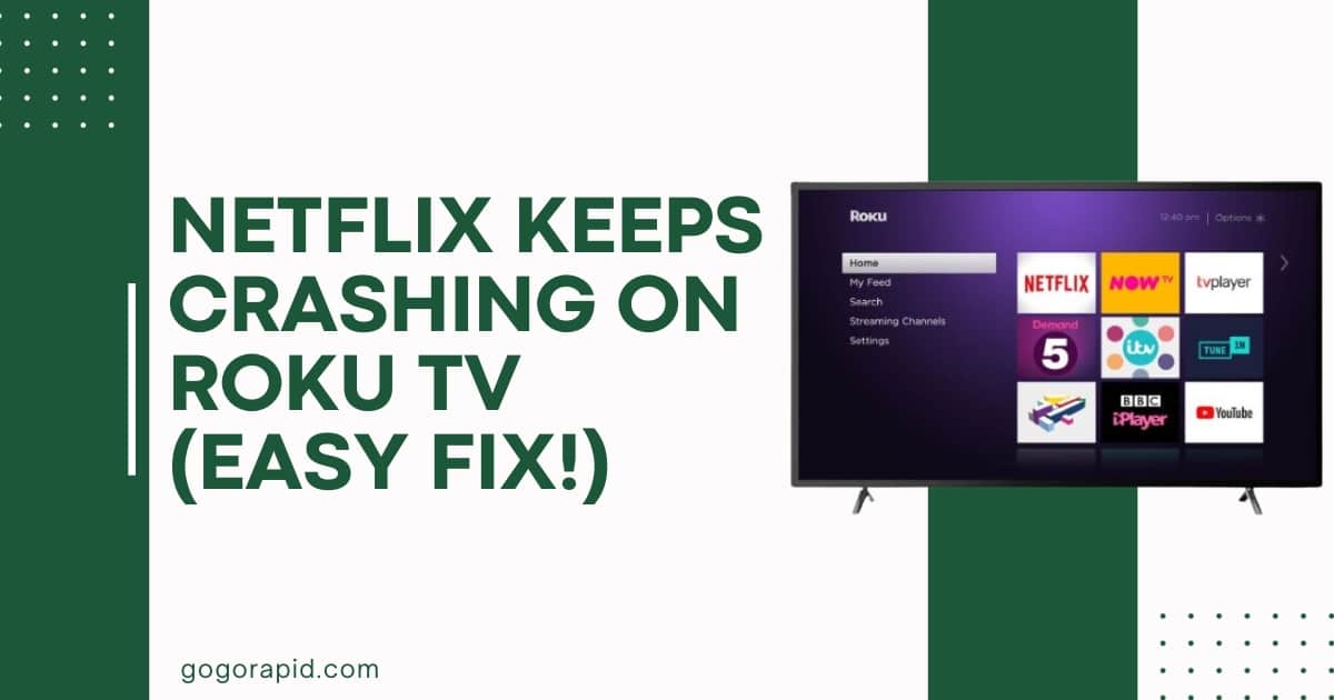 netflix keeps crashing on roku tv