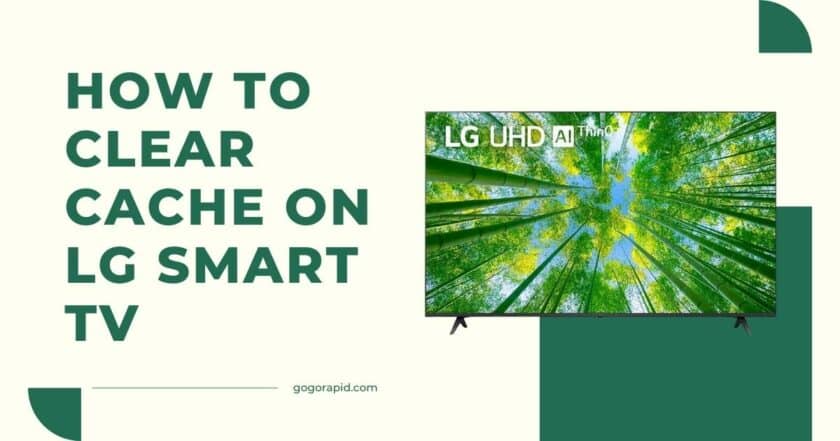 How to clear cache on LG smart TV