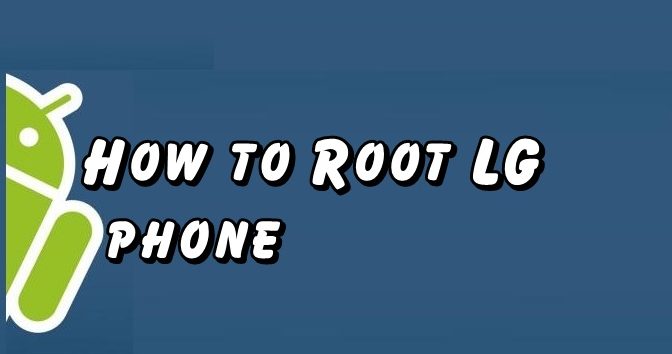 Root LG phone